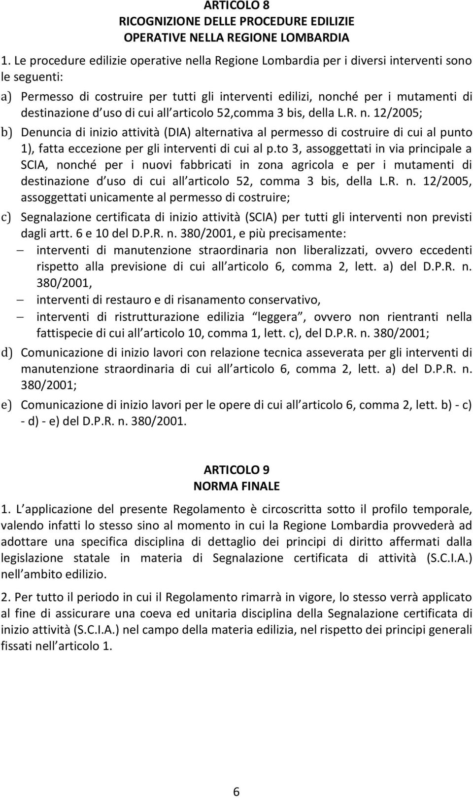 uso di cui all articolo 52,comma 3 bis, della L.R. n.