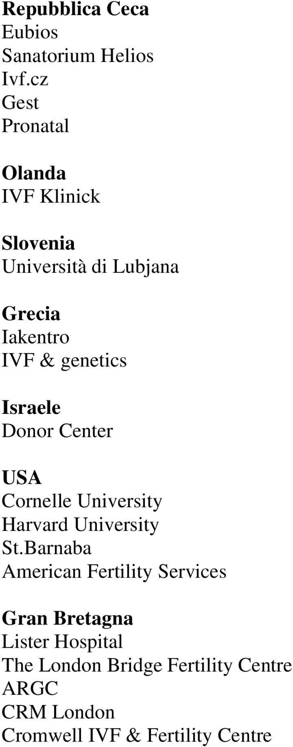 genetics Israele Donor Center USA Cornelle University Harvard University St.
