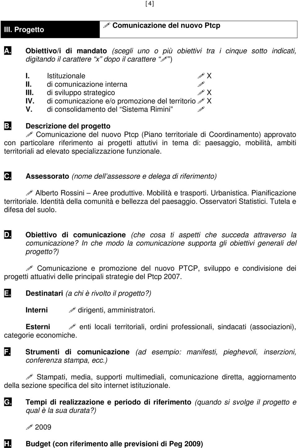 mobilità, ambiti territoriali ad elevato specializzazione funzionale. Alberto Rossini Aree produttive. Mobilità e trasporti. Urbanistica. Pianificazione territoriale.