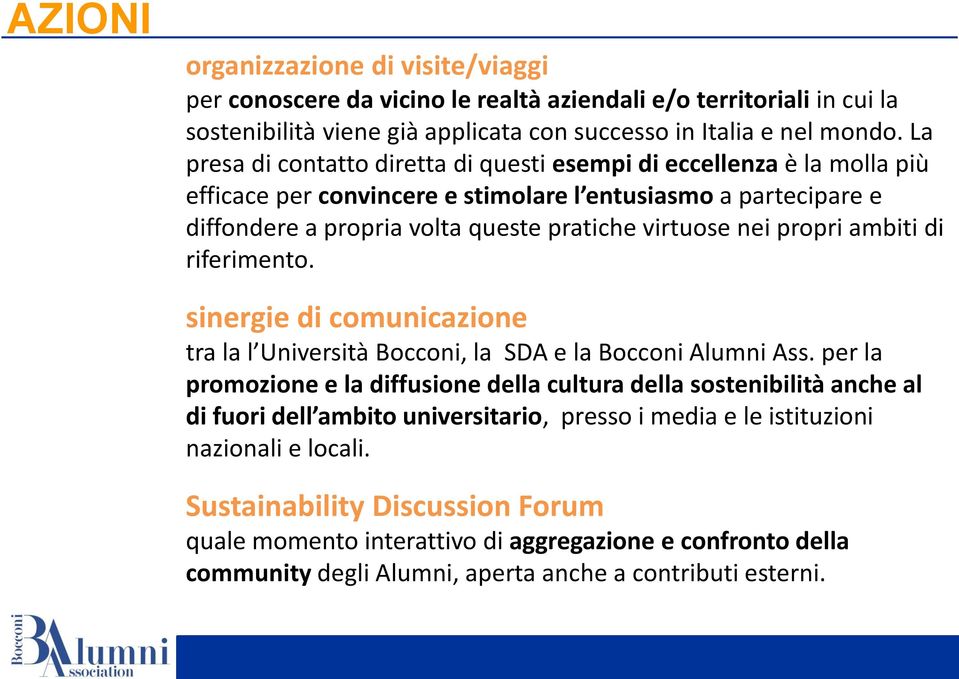 propri ambiti di riferimento. sinergie di comunicazione tra la l Università Bocconi, la SDA e la Bocconi Alumni Ass.