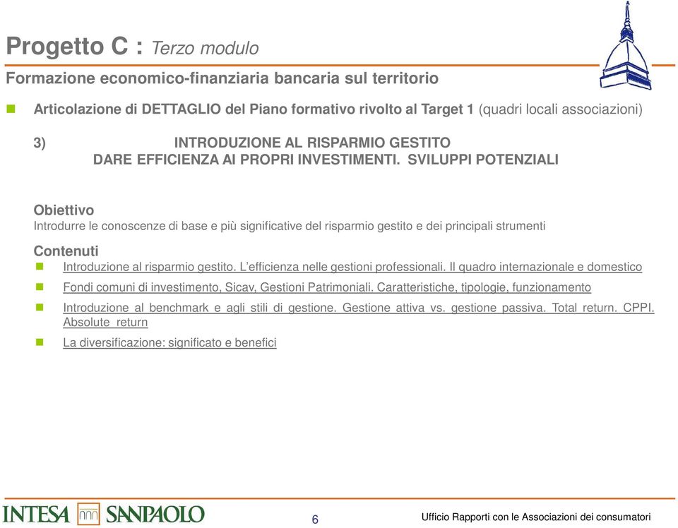 L efficienza nelle gestioni professionali. Il quadro internazionale e domestico Fondi comuni di investimento, Sicav, Gestioni Patrimoniali.