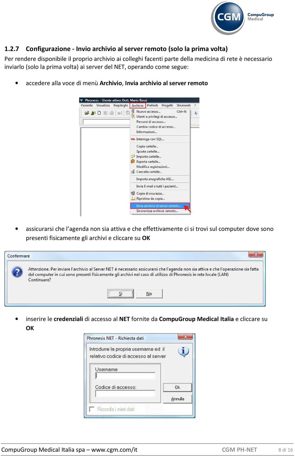 Archivio, Invia archivio al server remoto assicurarsi che l agenda non sia attiva e che effettivamente ci si trovi sul computer dove sono