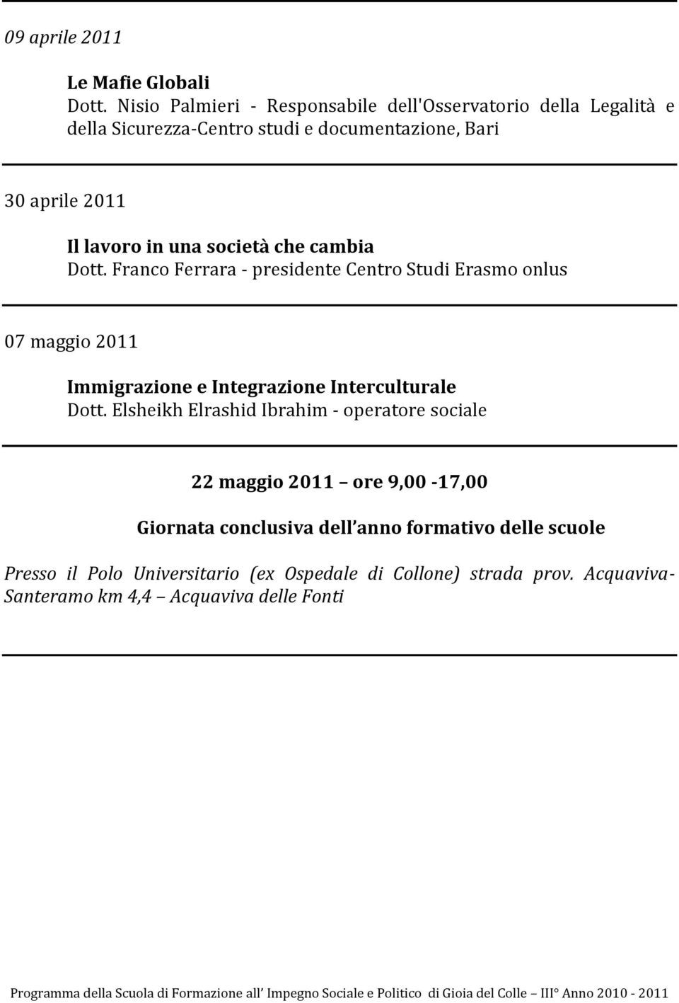 Bari 30 aprile 2011 Il lavoro in una società che cambia Dott.