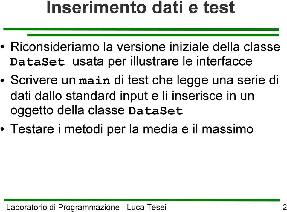 test che legge una serie di dati dallo standard input e li inserisce