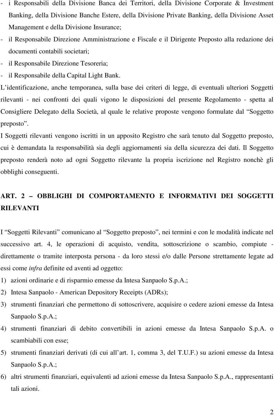 il Responsabile della Capital Light Bank.