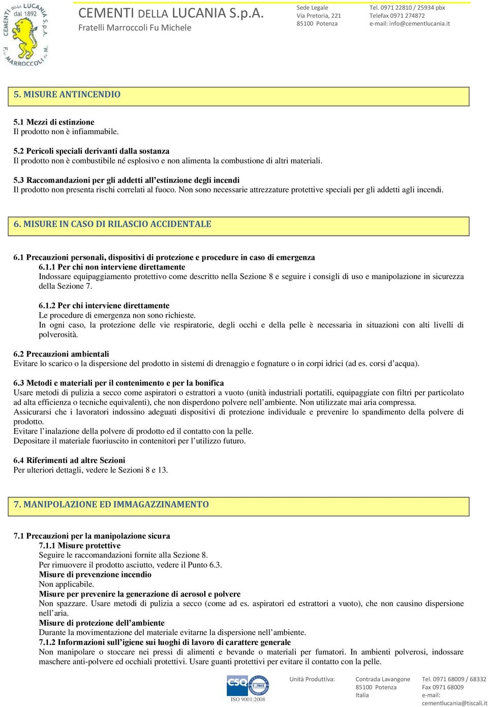 MISURE IN CASO DI RILASCIO ACCIDENTALE 6.1 