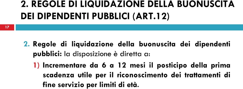 Regole di liquidazione della buonuscita dei dipendenti pubblici: la