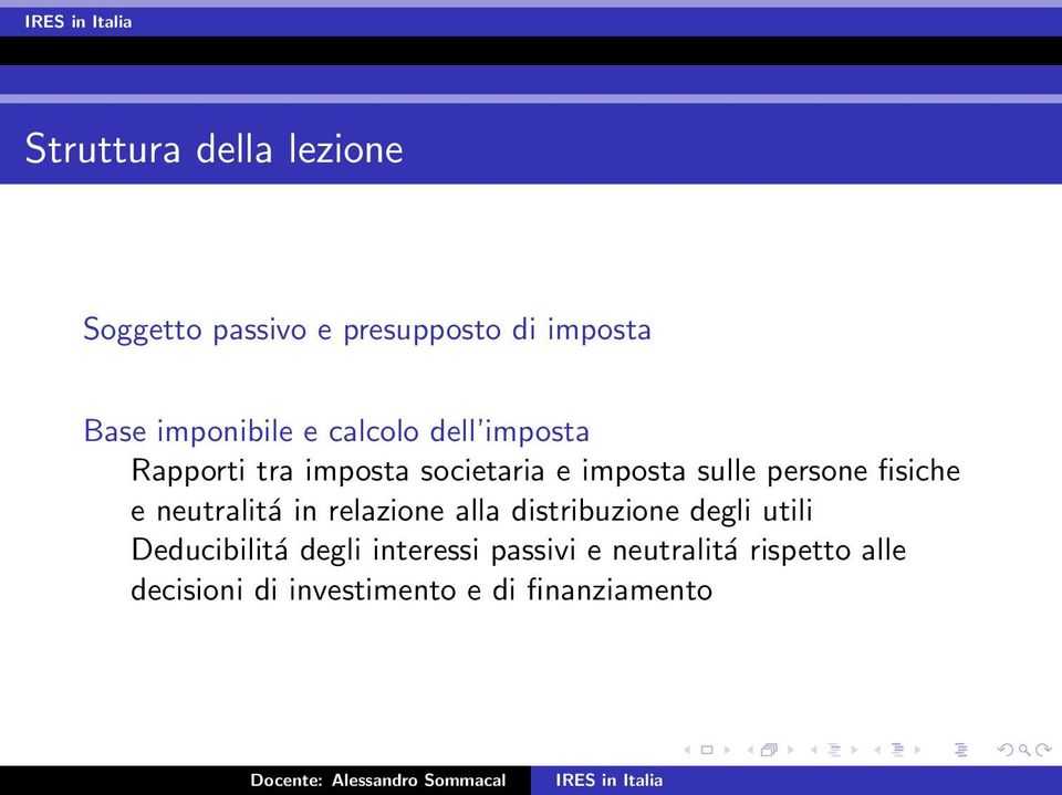 neutralitá in relazione alla distribuzione degli utili Deducibilitá degli