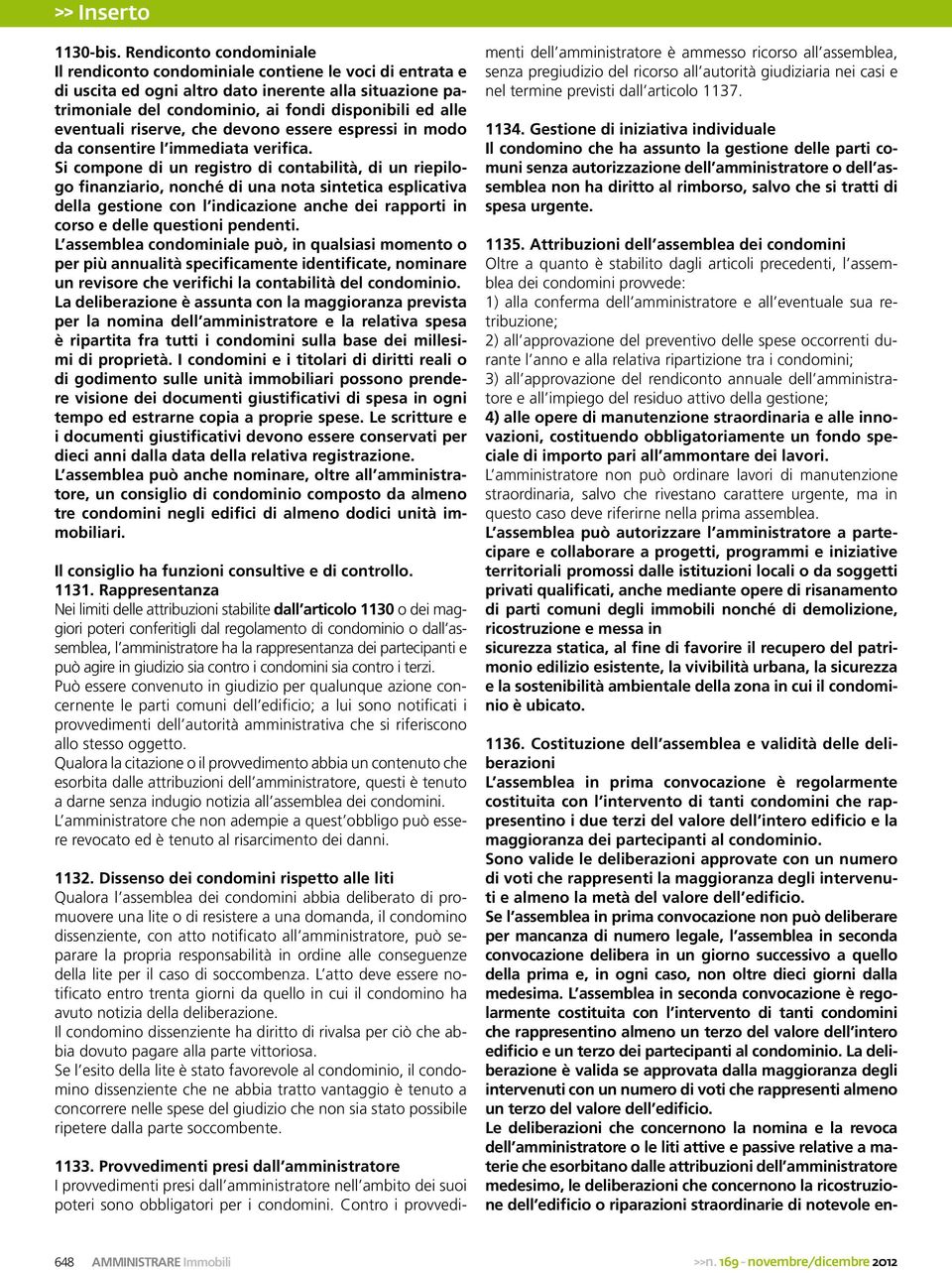 eventuali riserve, che devono essere espressi in modo da consentire l immediata verifica.