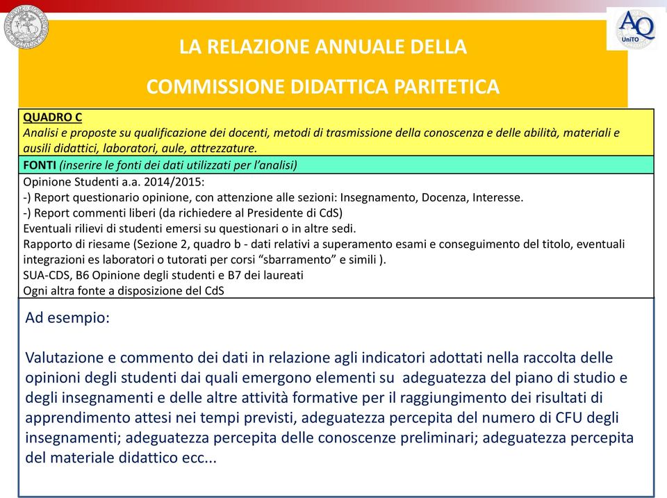 -) Report commenti liberi (da richiedere al Presidente di CdS) Eventuali rilievi di studenti emersi su questionari o in altre sedi.