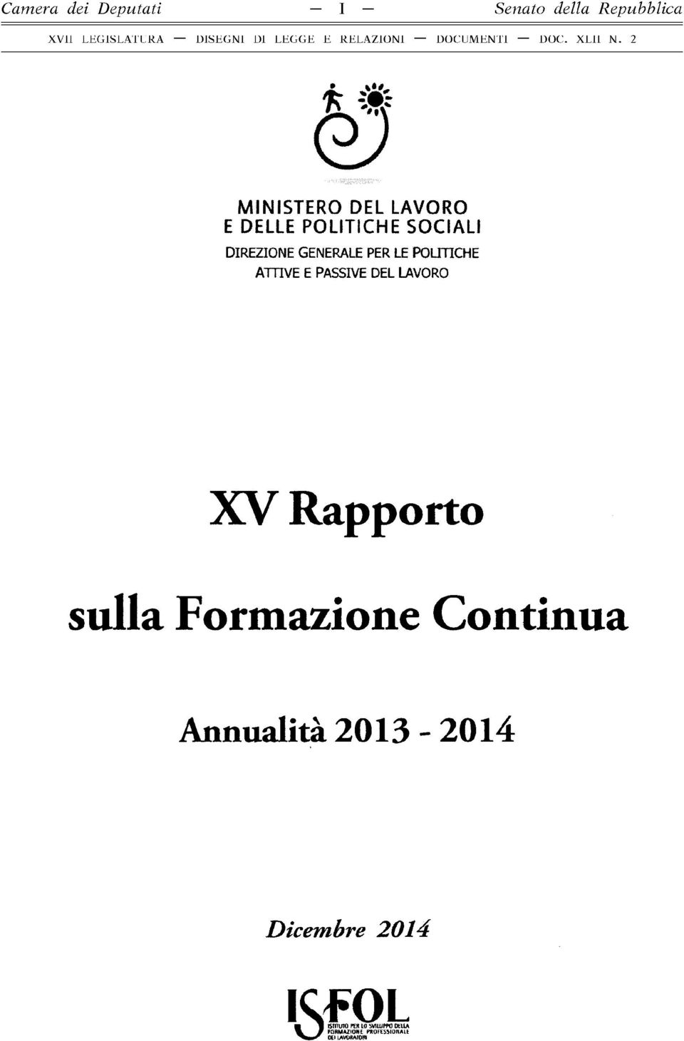 GENERALE PER LE POLITICHE ATTIVE E PASSIVE DEL LAVORO XV