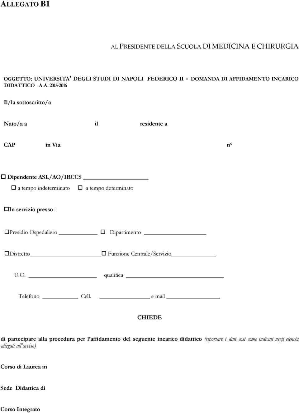 srvizio prsso : Prsidio Ospdaliro Dipartimnto Distrtto Funzion Cntral/Srvizio U.O. qualifica Tlfono Cll.