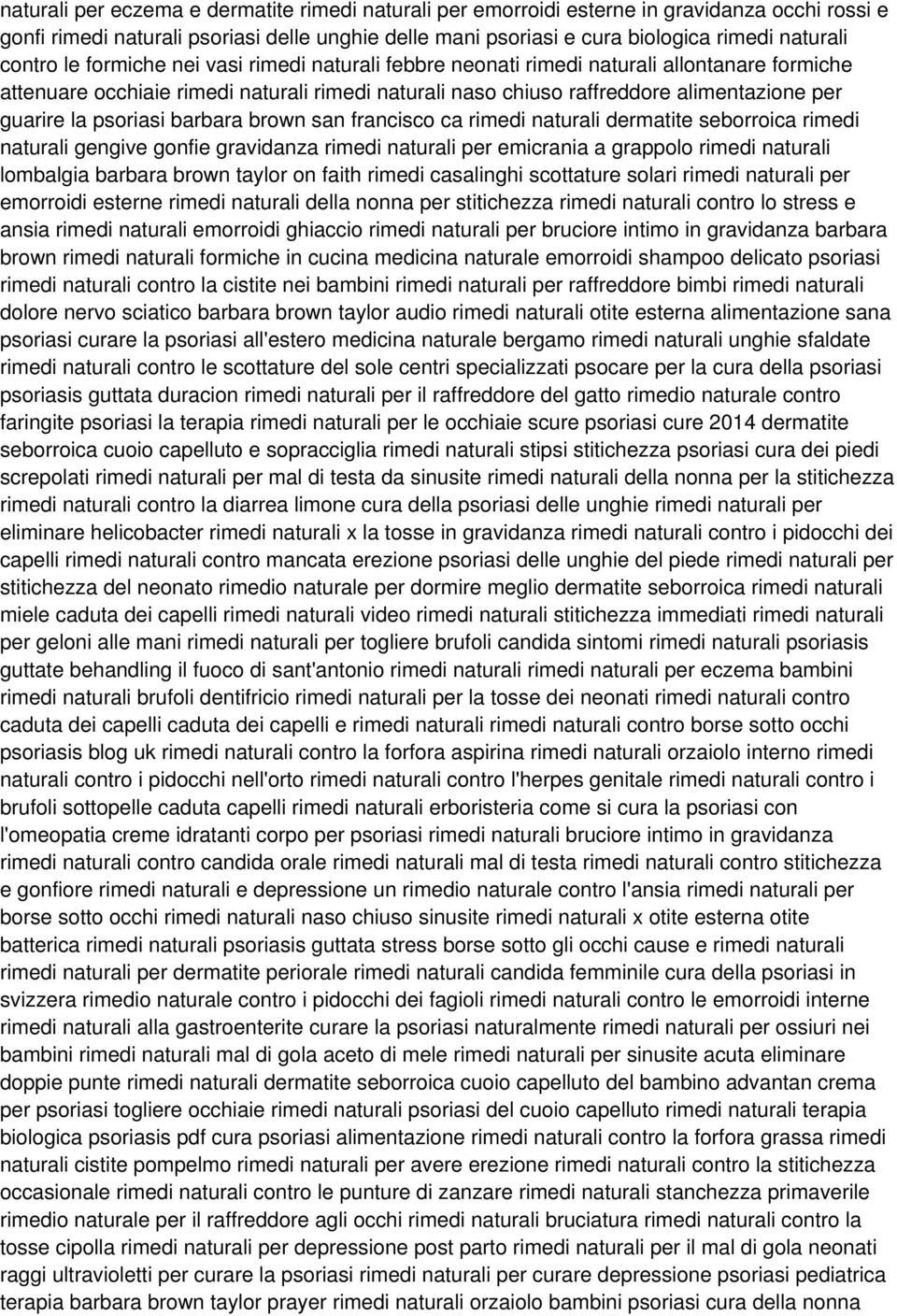 psoriasi barbara brown san francisco ca rimedi naturali dermatite seborroica rimedi naturali gengive gonfie gravidanza rimedi naturali per emicrania a grappolo rimedi naturali lombalgia barbara brown