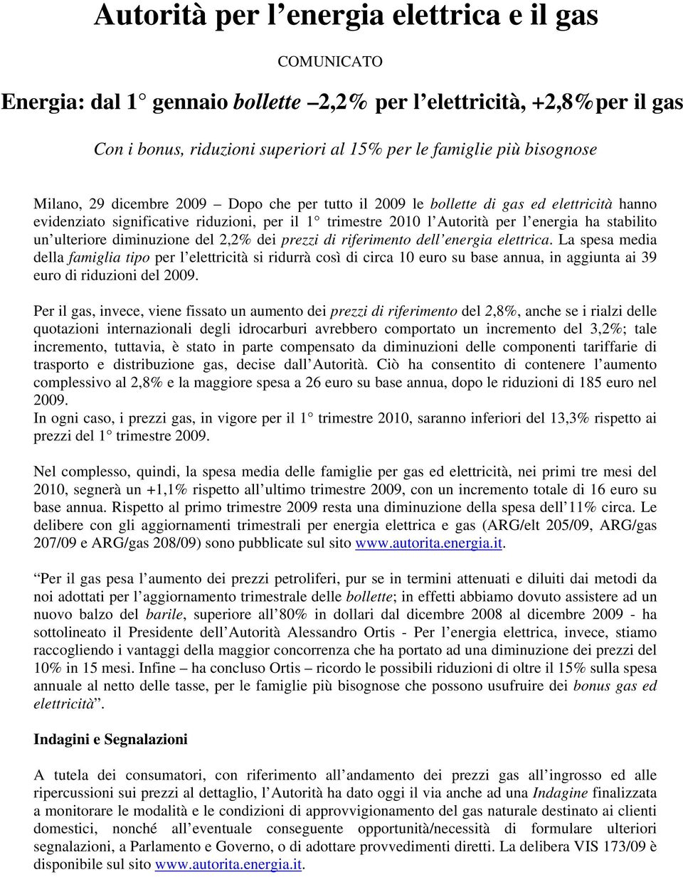 ulteriore diminuzione del 2,2% dei prezzi di riferimento dell energia elettrica.