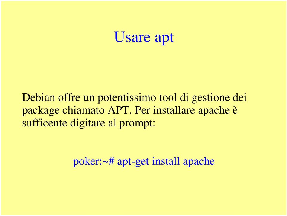 Per installare apache è sufficente