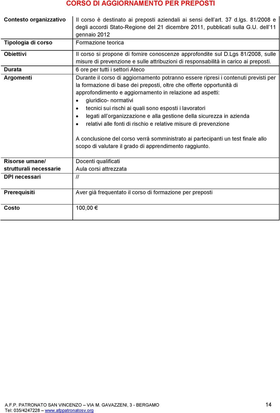 Lgs 81/2008, sulle misure di prevenzione e sulle attribuzioni di responsabilità in carico ai preposti.