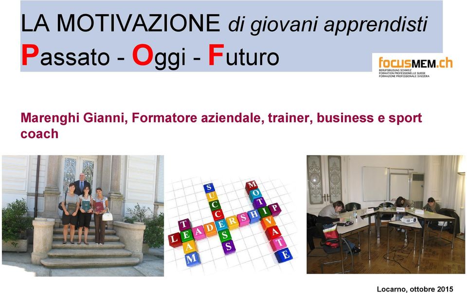 business e sport coach Marenghi Gianni, Responsabile