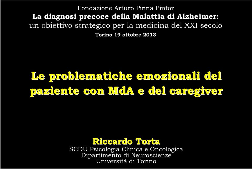 problematiche emozionali del paziente con MdA e del caregiver Riccardo Torta