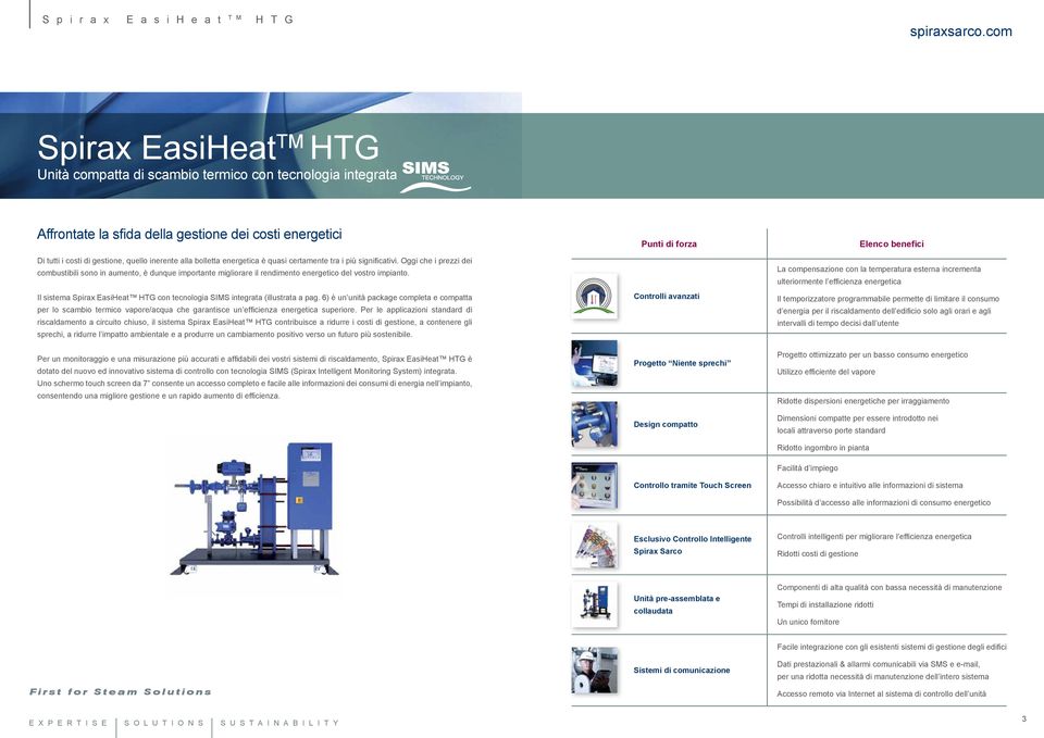 Il sistema Spirax EasiHeat HTG con tecnologia SIMS integrata (illustrata a pag.