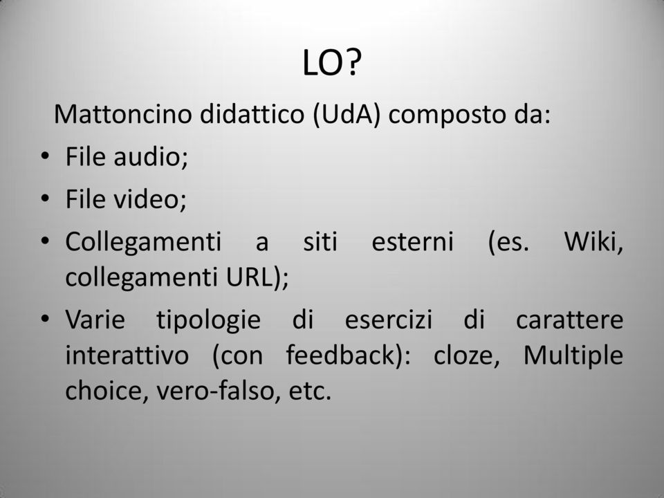 Wiki, collegamenti URL); Varie tipologie di esercizi di