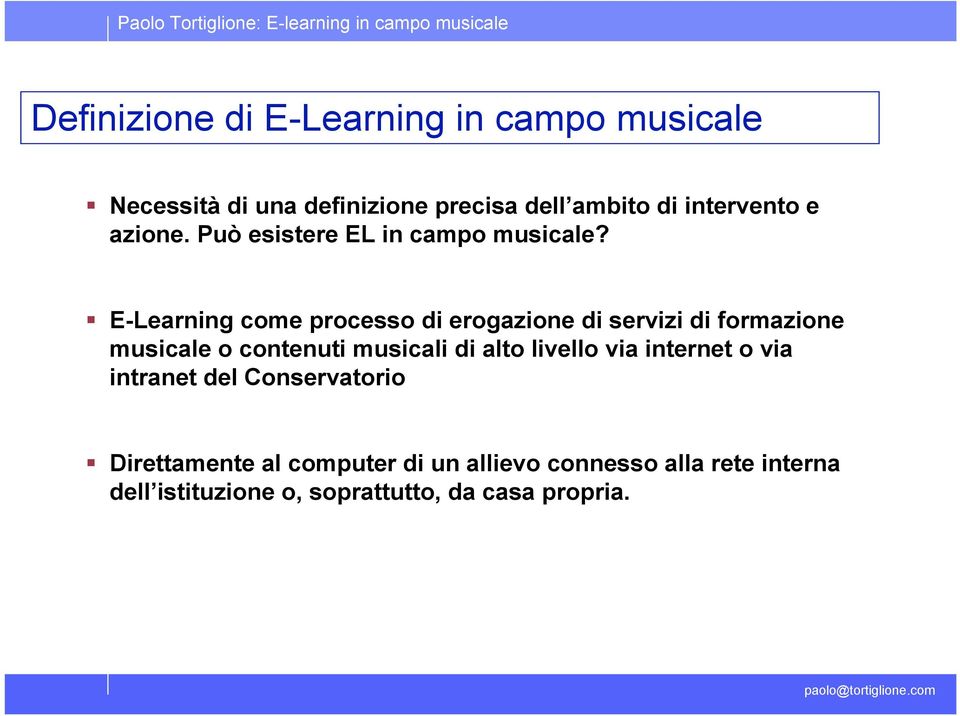 E-Learning come processo di erogazione di servizi di formazione musicale o contenuti musicali di alto