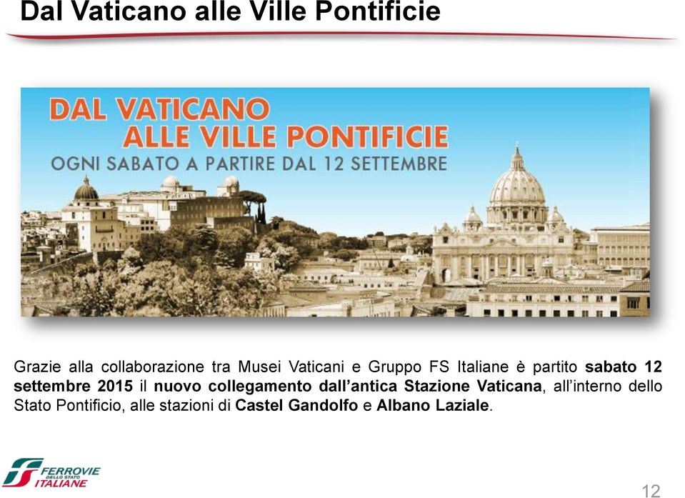 2015 il nuovo collegamento dall antica Stazione Vaticana, all interno
