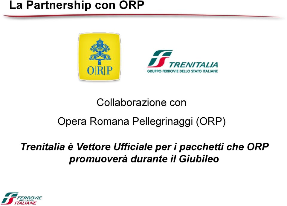 Pellegrinaggi (ORP) Trenitalia è Vettore