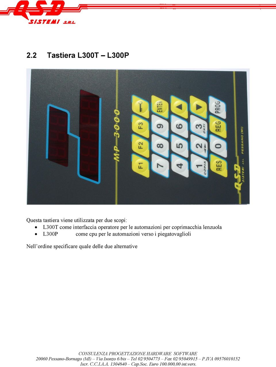 per coprimacchia lenzuola L300P come cpu per le automazioni