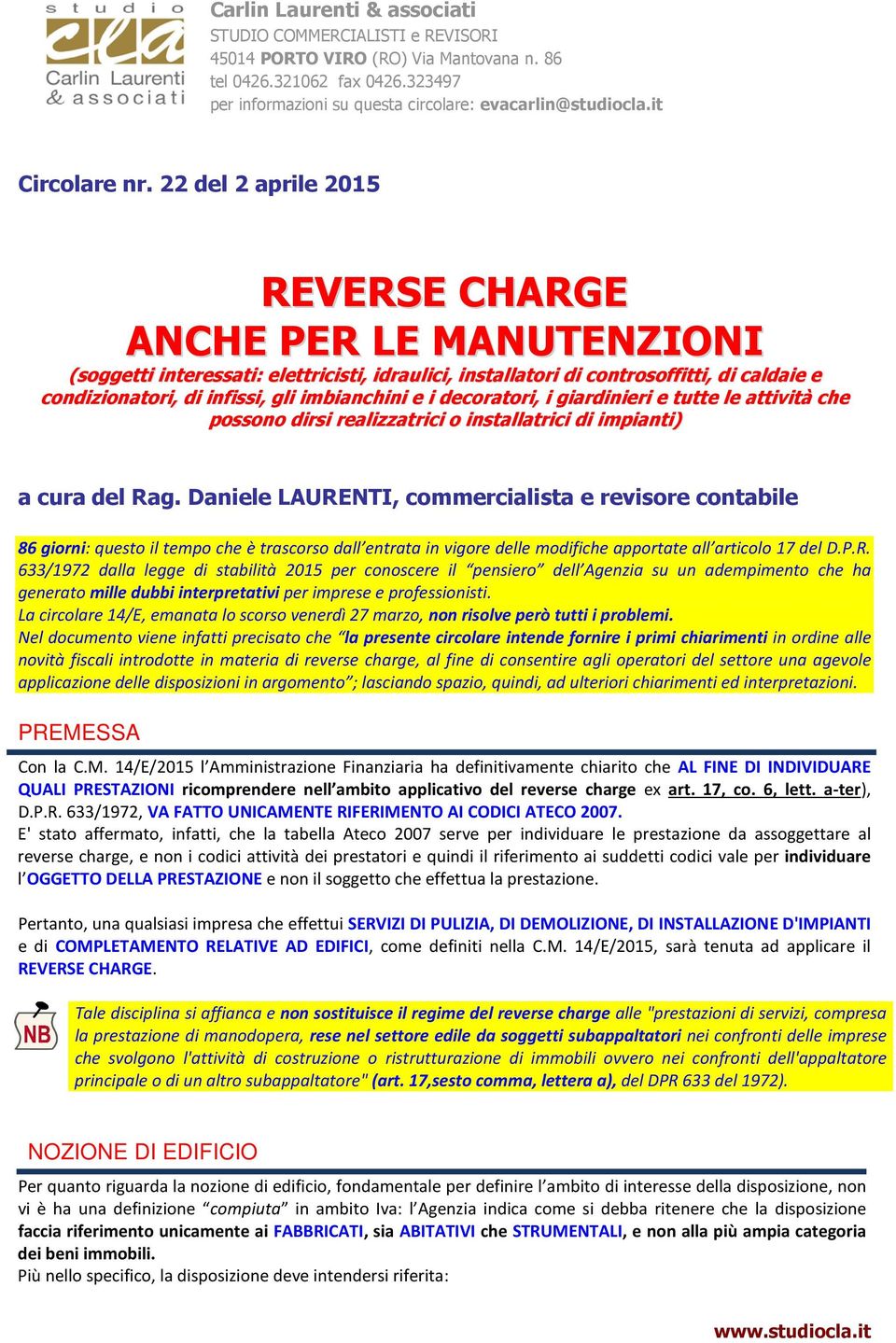 22 del 2 aprile 2015 REVERSE CHARGE ANCHE PER LE MANUTENZIONI (soggetti interessati: elettricisti, idraulici, installatori di controsoffitti, di caldaie e condizionatori, di infissi, gli imbianchini