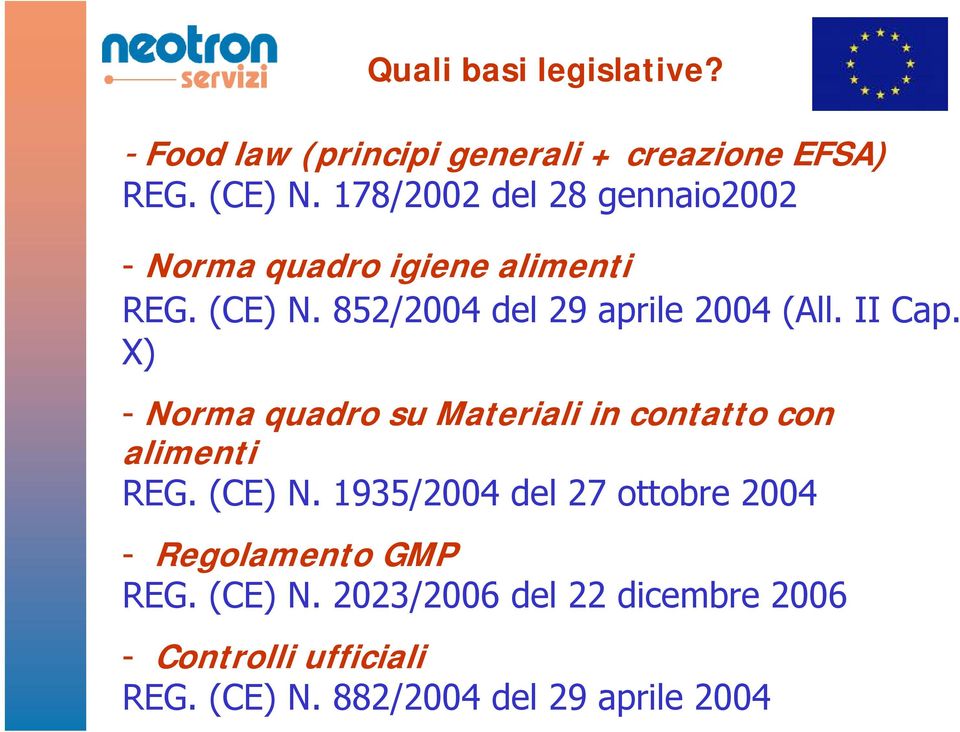 II Cap. X) - Norma quadro su Materiali in contatto con alimenti REG. (CE) N.