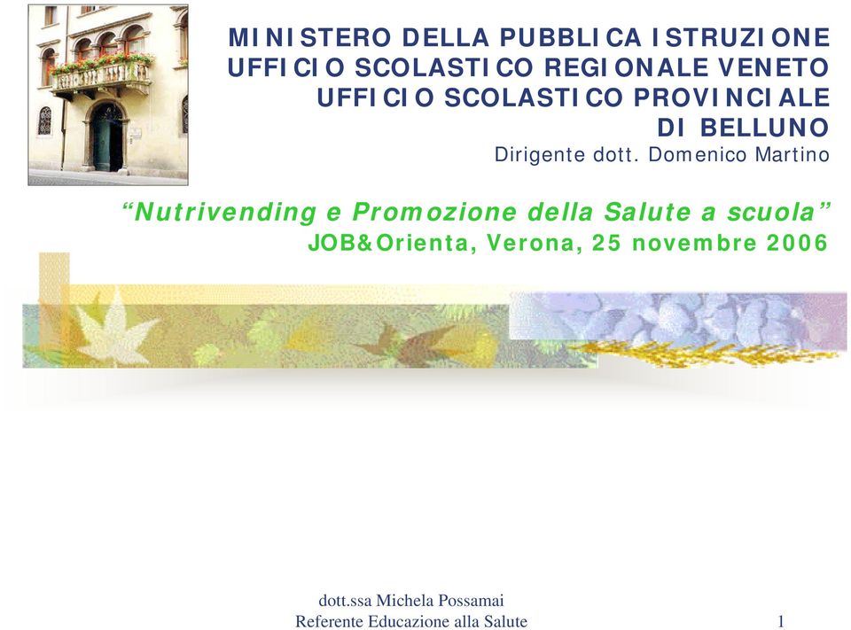 Domenico Martino Nutrivending e Promozione della Salute a scuola