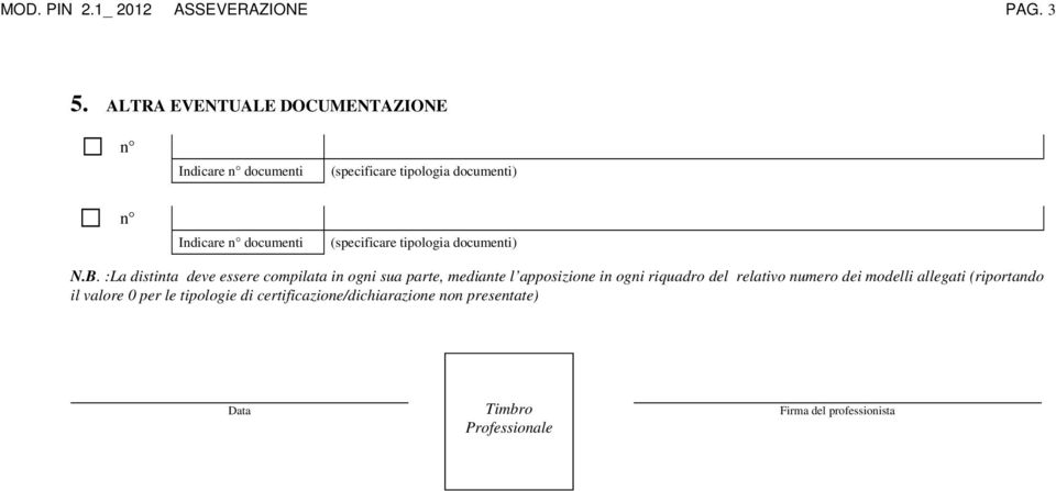 (specificare tipologia documenti) N.B.