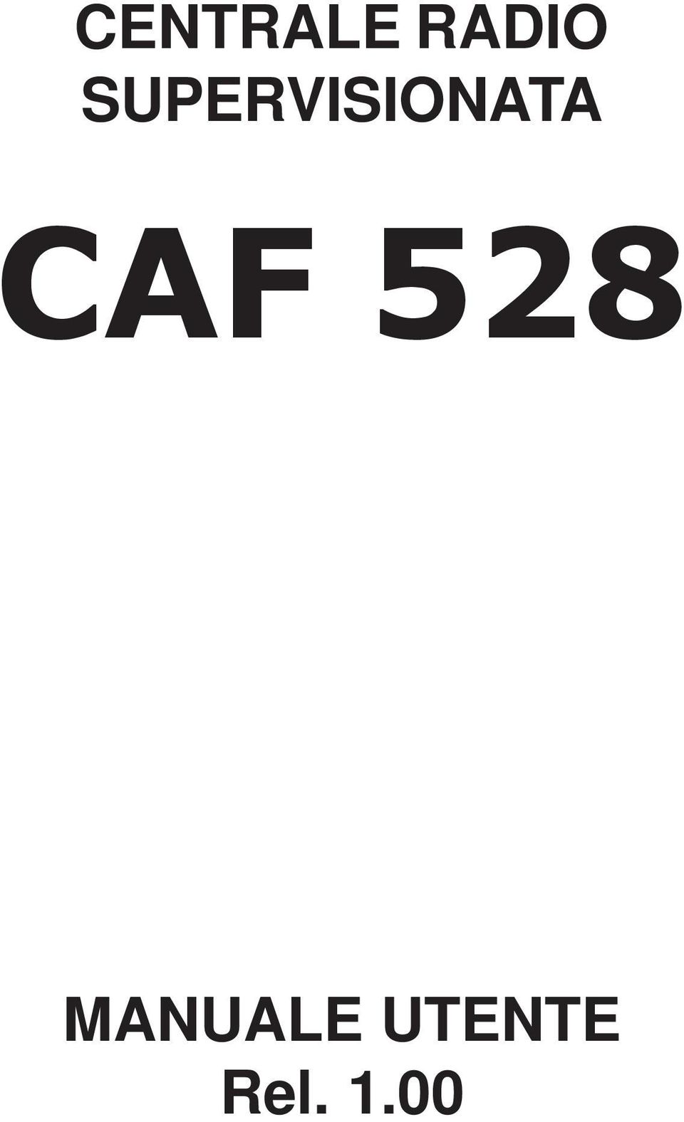CAF 528 MANUALE