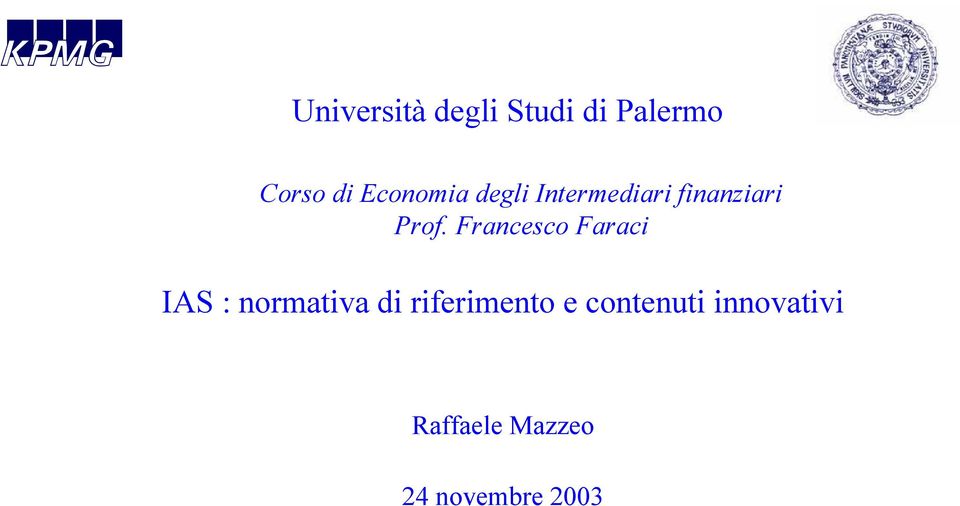 Francesco Faraci IAS : normativa di riferimento