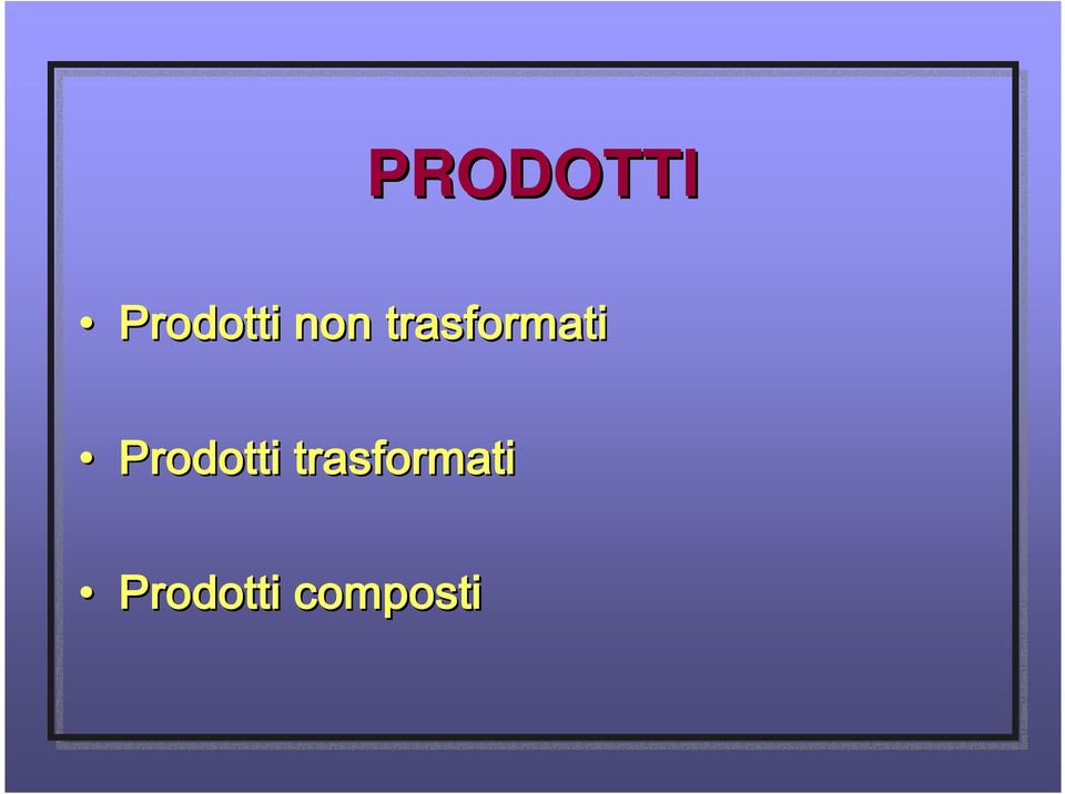 Prodotti