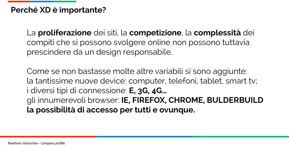 tuttavia prescindere da un design responsabile.