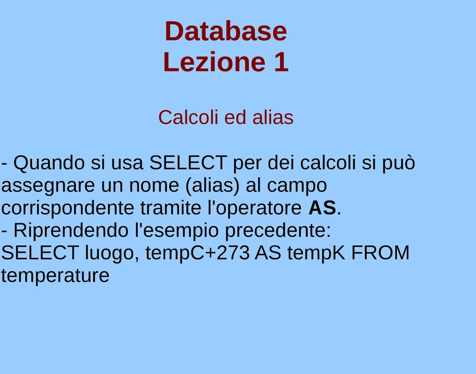 corrispondente tramite l'operatore AS.