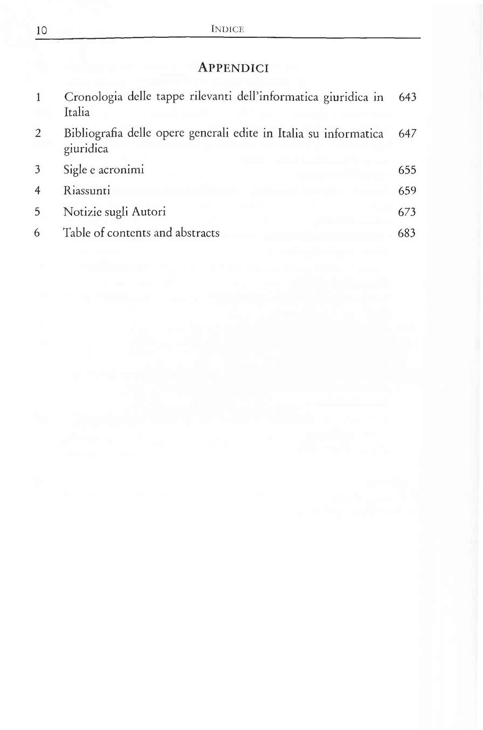 edite in Italia su inform atica 647 giuridica 3 Sigle e acronim i 655 4 R