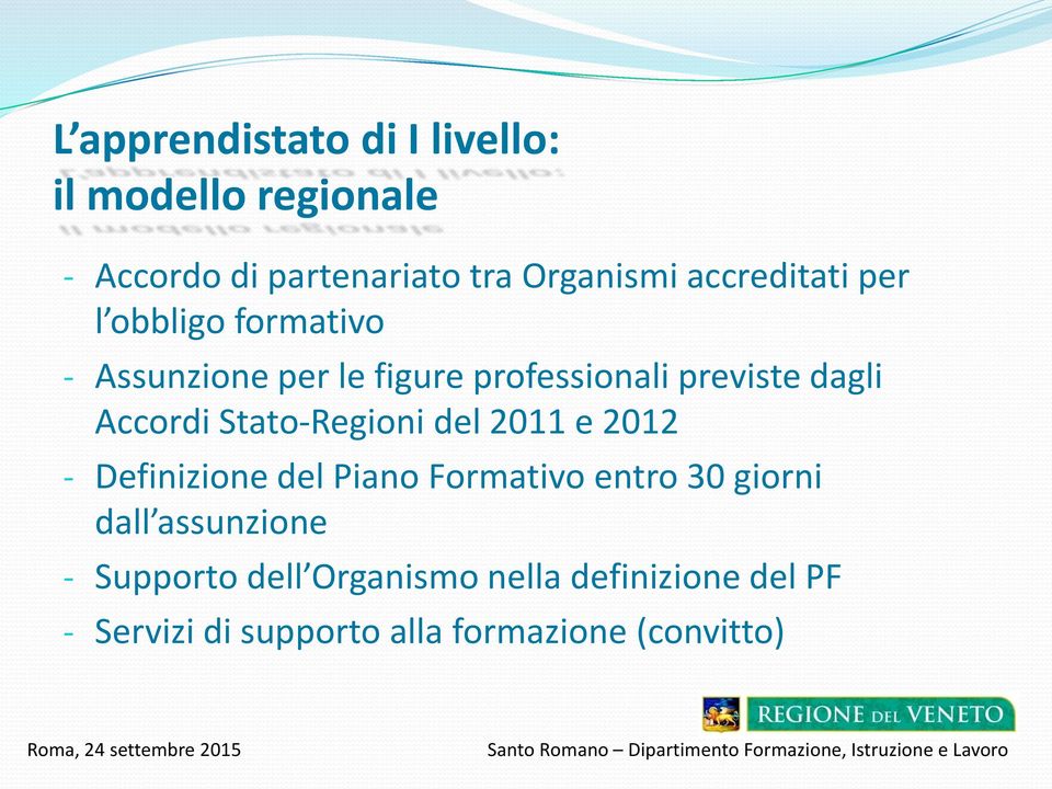 Accordi Stato-Regioni del 2011 e 2012 - Definizione del Piano Formativo entro 30 giorni dall