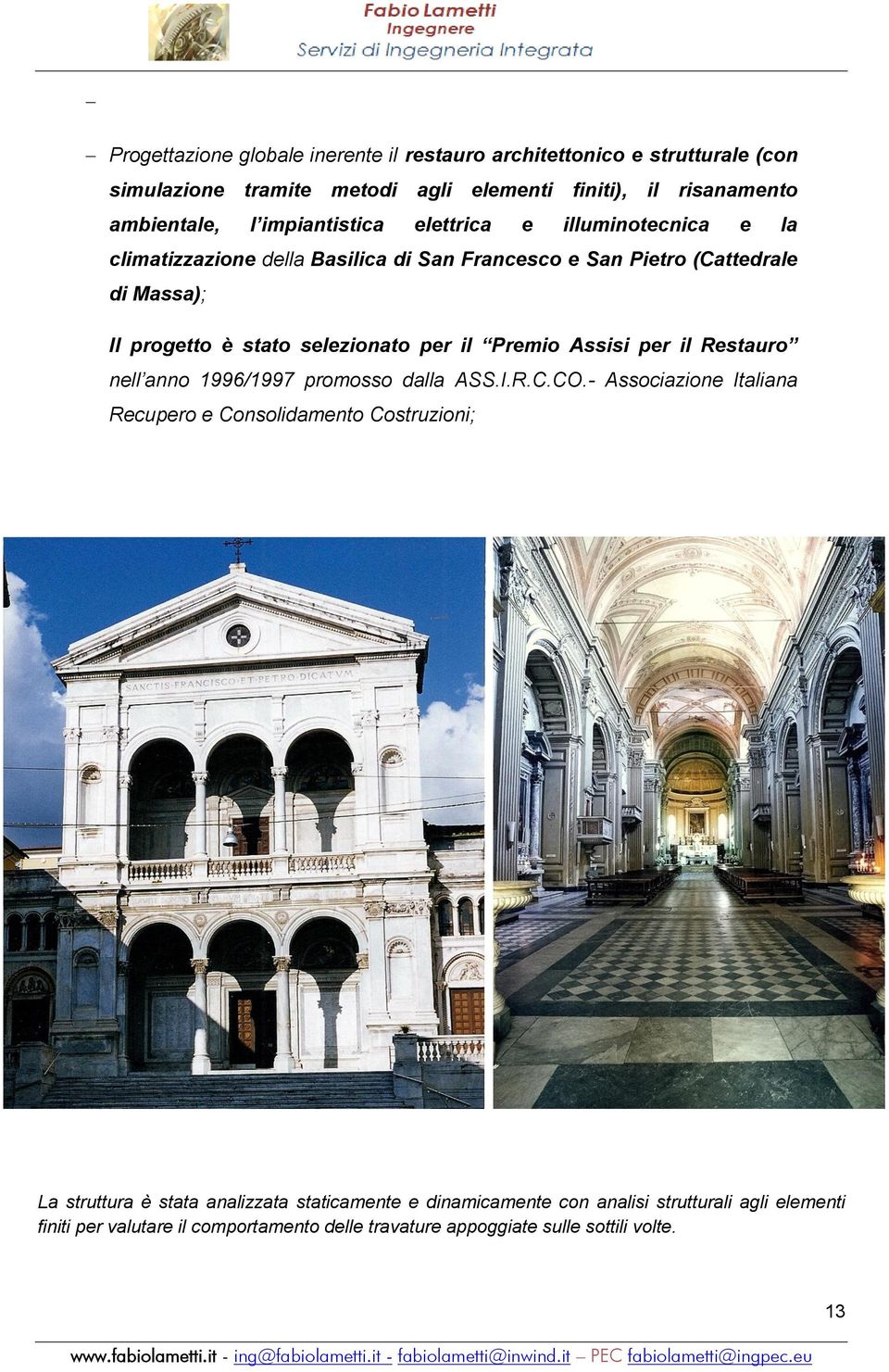 per il Premio Assisi per il Restauro nell anno 1996/1997 promosso dalla ASS.I.R.C.CO.