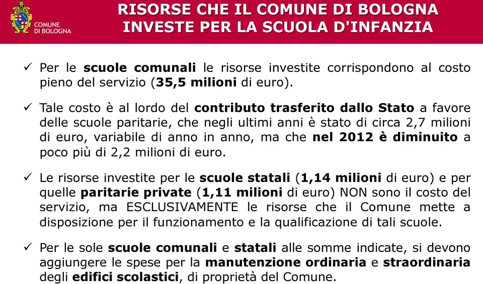 diminuito a poco più di 2,2 milioni di euro.