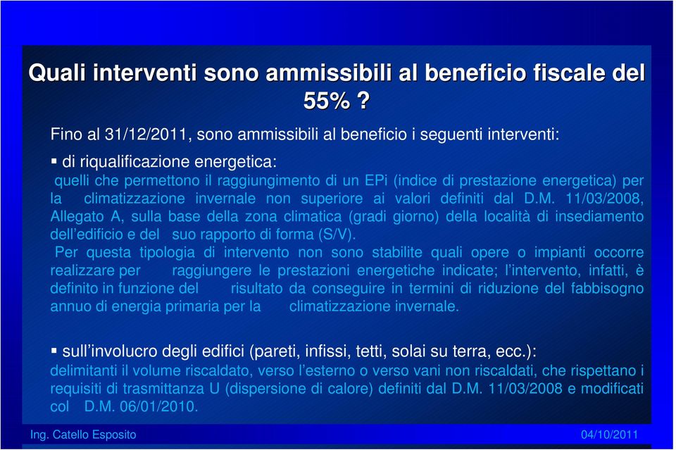 climatizzazione invernale non superiore ai valori definiti dal D.M.