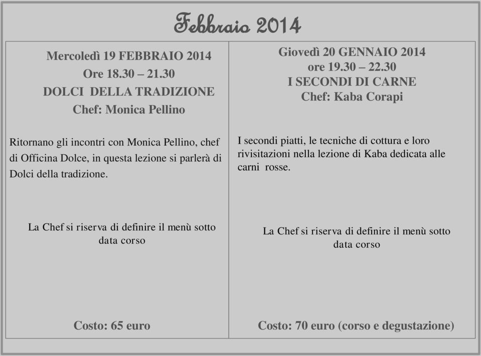 Pellino, chef di Officina Dolce, in questa lezione si parlerà di Dolci della tradizione.