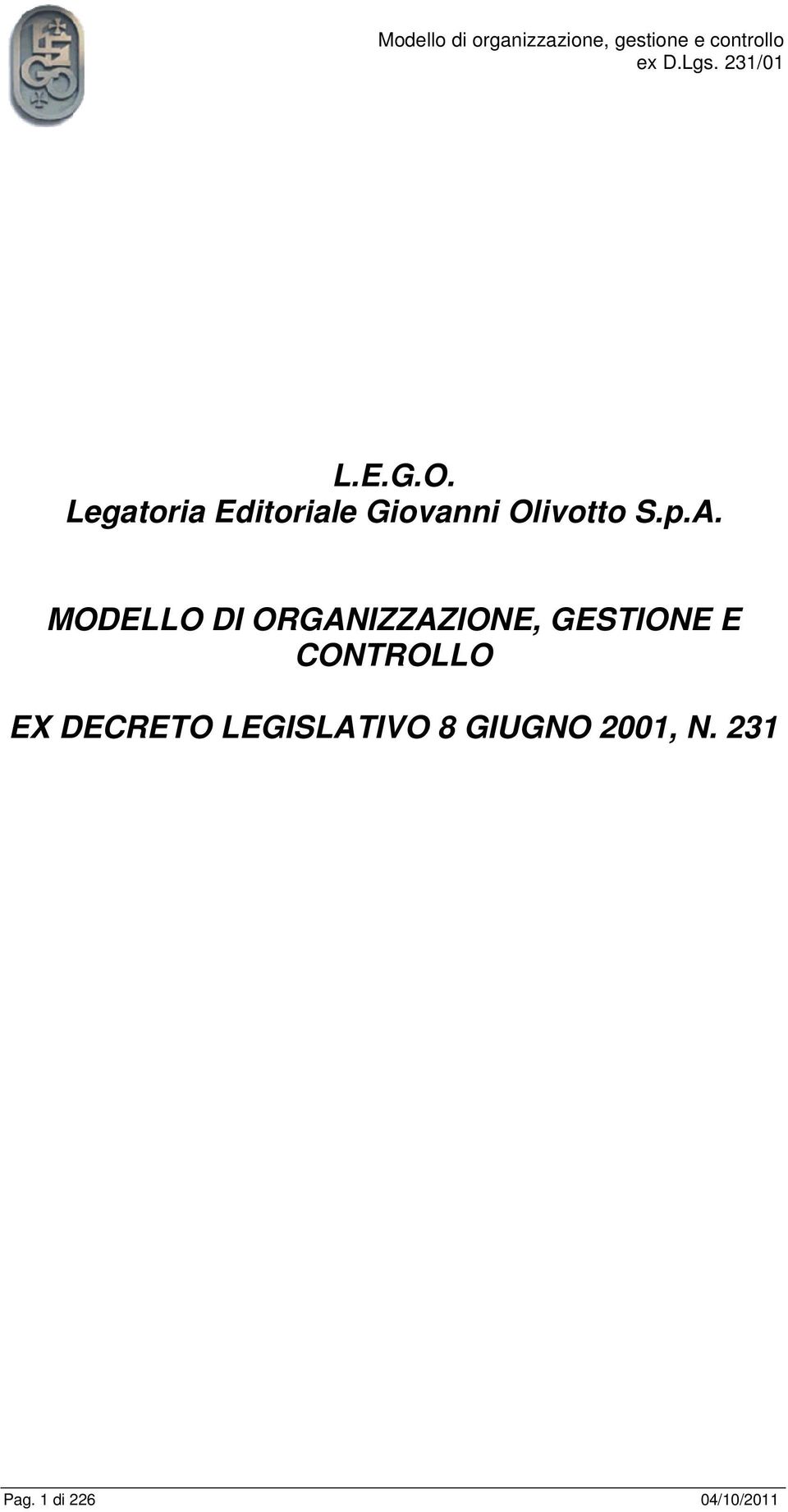 A. MODELLO DI ORGANIZZAZIONE, GESTIONE E