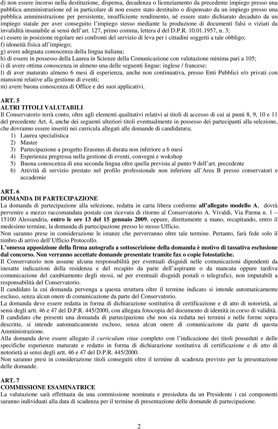 produzione di documenti falsi o viziati da invalidità insanabile ai sensi dell art. 127, primo comma, lettera d del D.P.R. 10.01.1957, n.