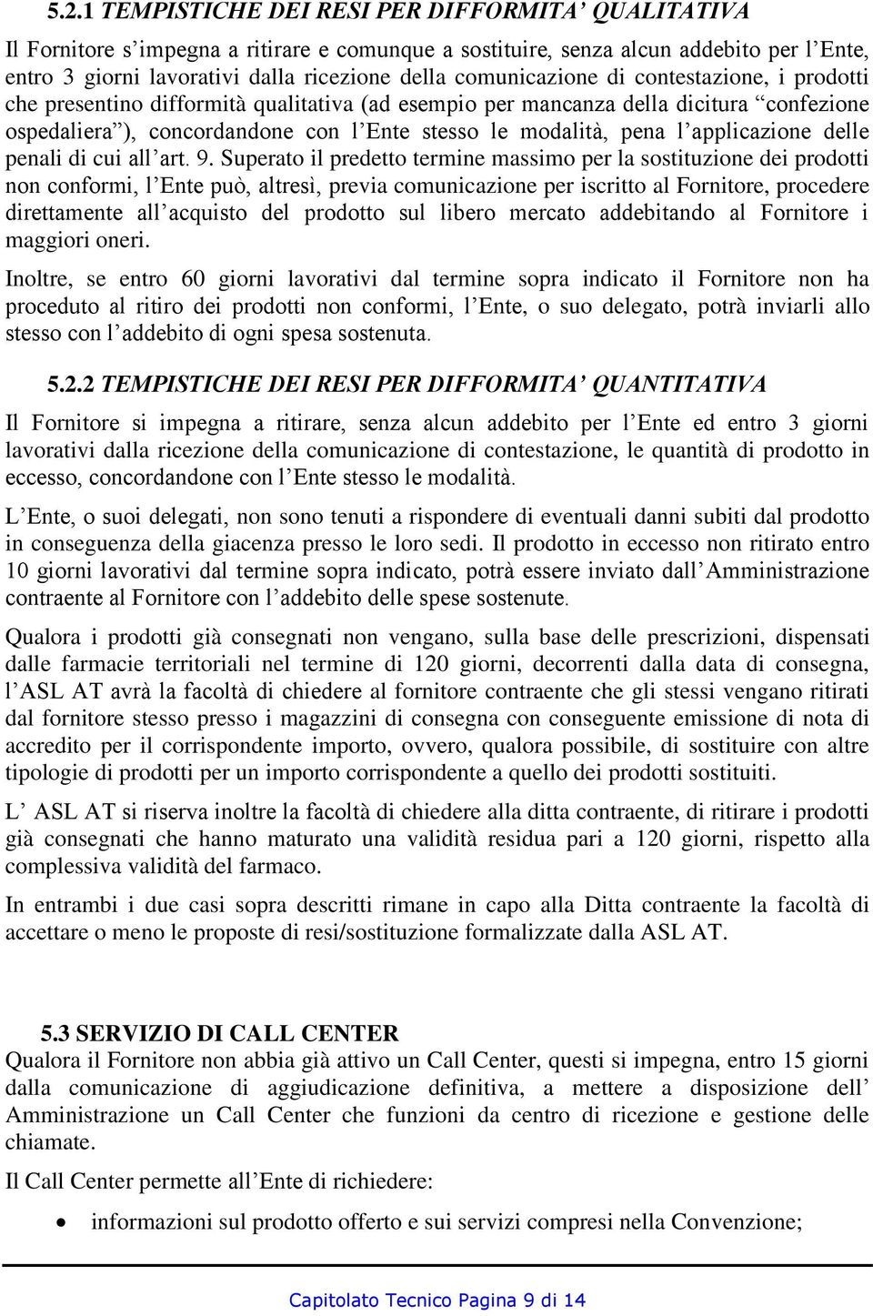 applicazione delle penali di cui all art. 9.