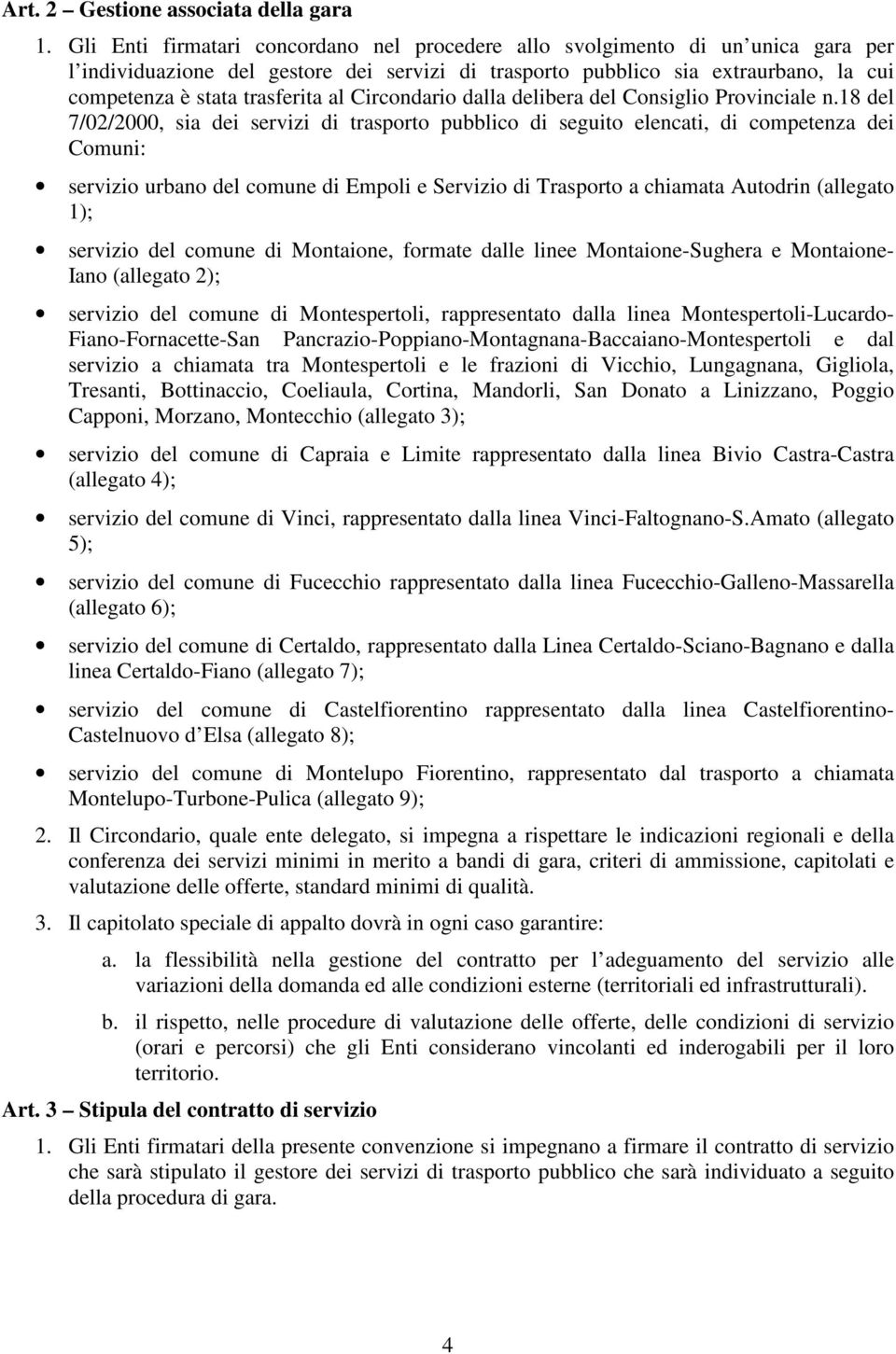 al Circondario dalla delibera del Consiglio Provinciale n.