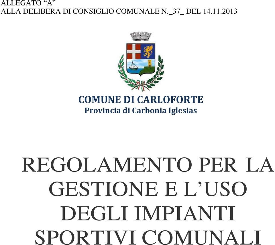 2013 COMUNE DI CARLOFORTE Provincia di Carbonia