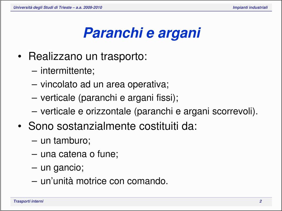 (paranchi e argani scorrevoli).