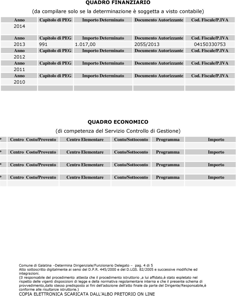 017,00 2055/2013 04150330753 2012 2011 2010 QUADRO ECONOMICO (di